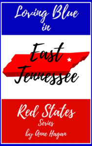 Loving Blue in Red States: East Tennessee