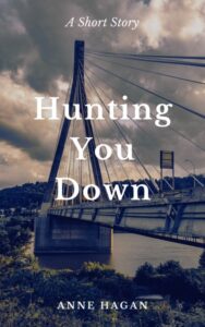 Hunting You Down