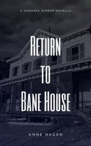 Return to Bane House